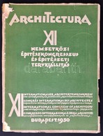 Architectura XII. Nemzetközi Építészkongresszus és Építészeti Tervkiállítás. Katalógus. Bp.,1930, Hornyánszky Viktor-ny. - Sin Clasificación