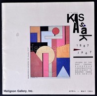 Lajos Kassák Retrospective Exhibiton. April-May, 1984. New York, 1984, Paul Kövesdy Gallery, 39 P. 
Angol Nyelven. Kiadó - Non Classés