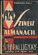 Farkas Pali Színész Almanachja 1929. Losonc, 1929, Losonczi Sándor Könyvnyomdája, 112 P. Korabeli Felvidéki Reklámokkal, - Unclassified