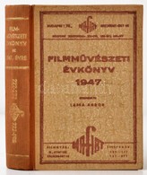 1947 Filmművészeti évkönyv. XXVIII. évfolyam. Szerk.:  Lajta Andor. Bp.,1946, Szerzői Kiadás, 447 P. Korabeli Reklámokka - Non Classificati