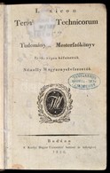 Verseghy Ferenc: Lexicon Terminorum Technicorum Az Az Tudományos Mesterszókönyv.
Próbaképpen Készítették Némelly Magyarn - Unclassified