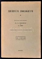 Archivum Zoologicum. Vol. I. 1909-1910. Szerk.: Dr. Madarász Gyula.- Csiki Ernő. Hazai Zoológiai Laboratorium Kiadása. B - Sin Clasificación