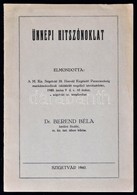 Dr. Berend Béla: Ünnepi Hitszónoklat. Elmondotta: A M. Kir. Szigetvári 33. Honvéd Kiegészítő Parancsnokság Munkásszázadá - Sin Clasificación