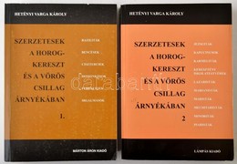 Hetényi Varga Károly: Szerzetesek A Horogkereszt és A Vöröscsillag árnyékában 1-2. Kötet. Abaliget-Bp.,2000-2002, Lámpás - Zonder Classificatie