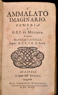 Le Opere Di G. B. P. Di Moliere, Divise In Quattro Volumi, & Arricchite Di Bellissime Figure. Tradotte Da Nic. Di Castel - Non Classificati