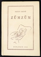 Szép Ernő: Zümzüm. Bp., 1943, (May János Nyomdai Műintézet Rt.-ny.), 119 P. Első Kiadás. Kiadói, Illusztrált Vászonkötés - Unclassified