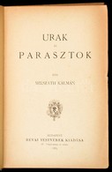 Mikszáth Kálmán: Urak és Parasztok. Bp.,1885, Révai, 194+2 P. Első Kiadás. Kiadói Aranyozott Egészvászon-kötés, Kissé Fo - Ohne Zuordnung