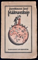 Szentimrei Jenő: Mikroszkóp. Cluj/Kolozsvár, 1922, Lapkiadó és Nyomdai Műintézet Rt., 95 P. Kiadói Illusztrált Papírköté - Non Classés