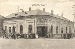 T2 1924 Füzesabony, Központi Szálloda és Vendéglő, Metzner Henrik üzlete - Non Classés