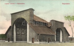 ** T2/T3 Hajmáskér, Léghajó Csarnok. Vidamon János 1910. / Ballonhallen (EK) - Ohne Zuordnung