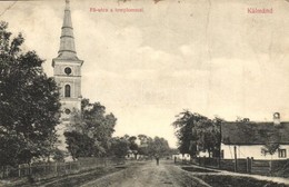 T3 1915 Kálmánd, Camin; Fő Utca és Templom. Csókás László Kiadása / Main Street With Church (fa) - Non Classés