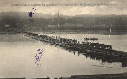 T2/T3 1916 Deutsche Truppen Passieren Die Neuerbaute Pontonbrücke über Den Njemen Bei Der Festung Kowno / WWI German Mil - Non Classificati