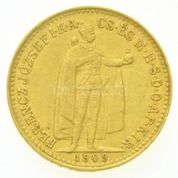 1909KB 10K Au 'Ferenc József' (3,38g/0.900) T:2 Ph. /  Hungary 1909KB 10 Korona Au 'Franz Joseph I' Kremnitz (3,38g/0.90 - Non Classés