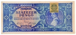 1945. 100.000P Kék Színű, Zöld 'MNB' Bélyeggel, 'M023 024325' T:II,II- / Hungary 1945. 100.000 Pengő Blue Color With Gre - Non Classificati