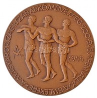 1949. 'A Magyarországi Szabadkőművesség 200 Éves Fennállása Emlékére / Bölcseség - Erő - Szépség' Kétoldalas Br Emlékére - Non Classificati