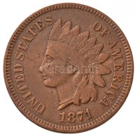 Amerikai Egyesült Államok 1871. 1c 'Indián Fej' T:2,2- Kis Ph. / USA 1871. 1 Cent Br 'Indian Head' C:XF,VF Small Edge Er - Ohne Zuordnung