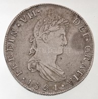 Mexikó / Guanajuato 1821Go-JM 8R Ag 'VII. Ferdinánd' (26,82g) T:2- / Mexico / Guanajuato 1821Go-JM 8 Reales Ag 'Ferdinan - Non Classificati