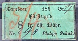 Osztrák-Magyar Monarchia / Temesvár 1860-1870. 'Pflastergeld (Útadó)' 8 Osztrák értékű Forintról, 'Philipp Schak', Zöld  - Sin Clasificación