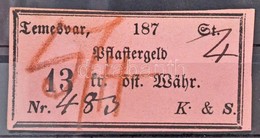 Osztrák-Magyar Monarchia / Temesvár 1870-1880. 'Pflastergeld (Útadó)' 13 Osztrák értékű Forintról, 'K. & S.', Rózsaszín  - Non Classés