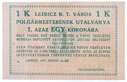 Leibicz / Hadifogolytábor 1917. 1K 'Leibicz R.T. Város Polgármesterének Utalványa' T:I,I- / Hungary / Leibicz / POW Camp - Non Classificati