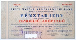 Budapest 1947. 10.000.000AP 'Pesti Magyar Kereskedelmi Bank / Pénztárjegy' Szárazpecséttel, Bélyegzéssel, Lyukasztással  - Non Classificati