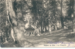 MAYENS De SION   (  SUISSE  )   La  Chapelle  En  1900 - Chapelle