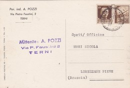 CARTOLINA POSTALE - VIAGGIATA DA TERNI A LUMEZZANE PIEVE ( BS ) AFFRANCATA CON FRANCOBOLLO PROPAGANDA DI GUERRA CENT. 30 - Oorlogspropaganda