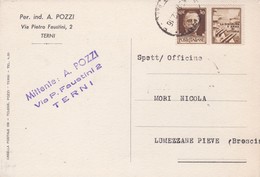 CARTOLINA POSTALE - VIAGGIATA DA TERNI A LUMEZZANE PIEVE ( BS ) AFFRANCATA CON FRANCOBOLLO PROPAGANDA DI GUERRA CENT. 30 - War Propaganda