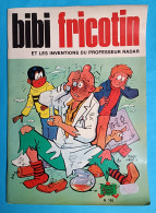 BIBI FRICOTIN Et Les Inventions Du Professeur Radar N° 100 De 1977 - Bibi Fricotin