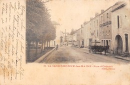 52-BOURBONNE-LES-BAINS- RUE D'ORFEUIF - Bourbonne Les Bains