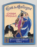 D8689 "EAU DE COLOGNE - EXTRA VIEILLE - PRINCESSES D'AZUR - MIRALY PARIS" ETICHETTA ORIGINALE - Etiquetas