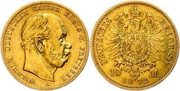 10 Mark, 1872, Wilhelm I., Mzz A, Ss., Katalog: J. 242 Ss - Altri & Non Classificati