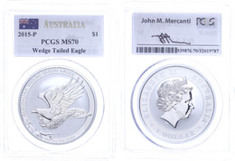 Dollar, 2015, Wedge Tailed Eagle, In Slab Der PCGS Mit Der Bewertung MS70, First Strike, Flag Label. - Sonstige & Ohne Zuordnung