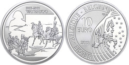 10 Euro, 2015, 200 Jahre Schlacht Bei Waterloo, 925er Silber, Etui Mit OVP Und Zertifikat. Auflage Nur 10.000 Stück, PP  - Altri & Non Classificati