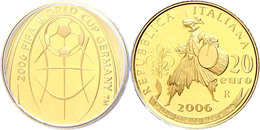 20 Euro, Gold, 2006, XVIII. Fußball-Weltmeisterschaft 2006 In Deutschland, 5,8 G Fein, Fb. 1556, In Kapsel, In Ausgabesc - Other & Unclassified