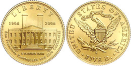 5 Dollars, Gold, 2006, 100. Jahrestag Des Erdbebens Von San Francisco, 900er Gold, 8,359 G, KM 395, Schön 390, In Kapsel - Altri & Non Classificati