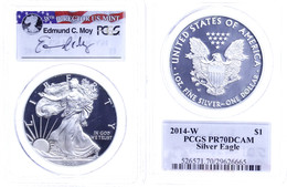 1 Dollar, 2014, W, Silver Eagle, In Slab Der PCGS Mit Der Bewertung PR70DCAM, Edmund C. Moy Label. - Other & Unclassified