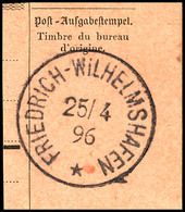 FRIEDRICH-WILHELMSHAFEN 25/4 96, Klar Auf Postanweisungsausschnitt  BS - Deutsch-Neuguinea
