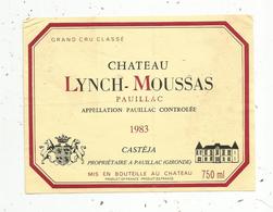 étiquette De Vin  , Bordeaux , Château LYNCH-MOUSSAS , 1983, Castéja , PAUILLAC , Grand Cru Classé - Bordeaux