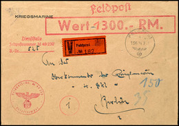 1944, Kriegsmarine, Feldpost-Wert-Brief über RM 1.300,00 An Das Oberkommando Der Kriegsmarine In Berlin Mit Feldpostnorm - Other & Unclassified