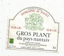 étiquette De Vin , Pays De Loire, GROS PLANT Du Pays Nantais ,domaine DeFAVET , Sur Lie , Aubert , 49 ,LA VARENNE - Other & Unclassified