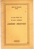 Amédée PROUVOST. Les Plus Beaux Vers Du Poète ROUBAISIEN. 40 Pages.1959. Dédicacé. - Picardie - Nord-Pas-de-Calais