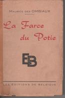 La Farce Du Potie Par Maurice Des Ombiaux - Belgian Authors