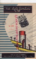 BELGIQUE- BRUXELLES- RARE PUBLICITE LE CAFE PAR H. HUPPAYE-DOSSRAY -CAFETERIE CHAT NOIR LIEGE- MONOBLOC TOURNAI - Advertising