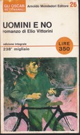 UOMINI E NO Elio Vittorini MONDADORI 1965. - Novelle, Racconti