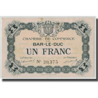 France, Bar-le-Duc, 1 Franc, SUP, Pirot:19-3 - Chambre De Commerce