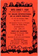 Bourse Et Salon - Hotel George V - 19è Salon Internationale De La Carte Postale Année 1984 - Jehanno JF - Bolsas Y Salón Para Coleccionistas