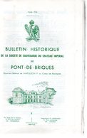 PONT-DE- BRIQUES. Bulletin Historique De La Société De Sauvegarde Du Château Impérial De.124 Pp.1970.planches Dépliantes - Picardie - Nord-Pas-de-Calais