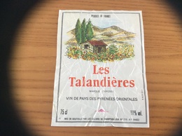 Etiquette * « Vin De Pays Des Pyrénées Orientales - Les Talandières - CELLIERS DE CHAMPSBILLOUX (14) » - Languedoc-Roussillon