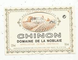 étiquette De Vin, Pays De Loire, CHINON , Domaine De La NOBLAIE ,Manzagol-Billard , LIGRE ,37 - Sonstige & Ohne Zuordnung